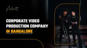 corporate video production company in Bangalore