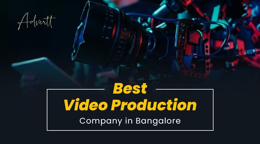 Why your business needs the best video production company in Bangalore best video production company in BangaloreÂ
