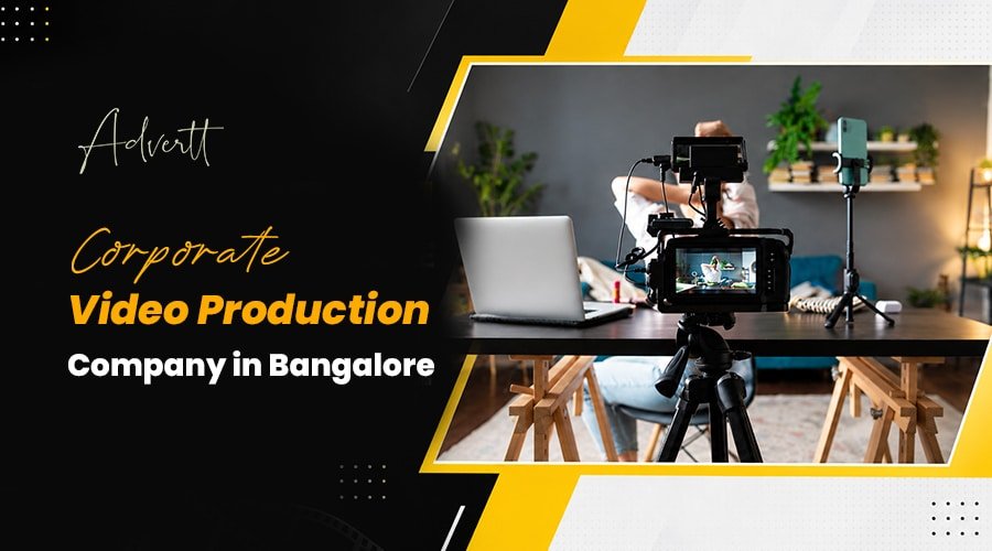 Why your business needs the best video production company in Bangalore Corporate Video Production Company in Bangalore