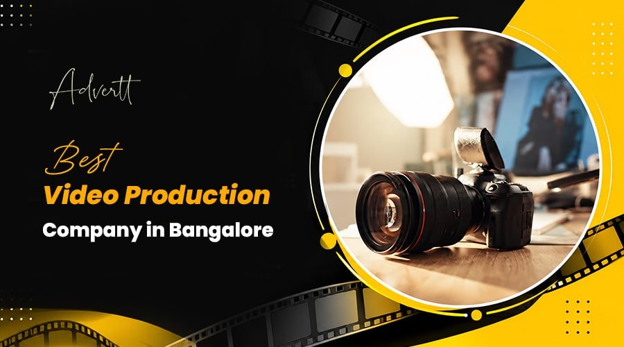 Why your business needs the best video production company in Bangalore Video production company in bangalore